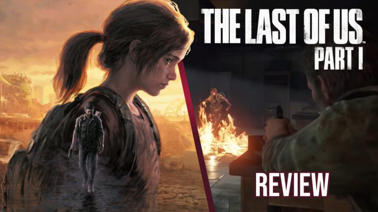 The Last Of Us Part 1 Review [PS5] | Timeless Masterpiece Made Better ...
